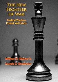 William R.|Kornfeder Kintner (Joseph Z.) — New Frontier of War