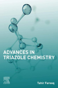 Tahir Farooq — Advances in Triazole Chemistry