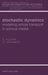 Don Kulasiri and Wynand Verwoerd (Eds.) — Stochastic Dynamics: Modeling Solute Transport in Porous Media