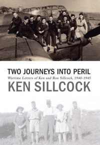 Ken Sillcock — Two Journeys Into Peril