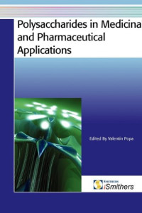 Valentin Popa — Polysaccharides in Medicinal and Pharmaceutical Applications