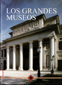 Celia Alvarez, Juan Carlos Sanchez — Los Grandes Museos The Great Museums (Spanish Edition)