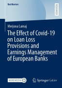 Merjona Lamaj — The Effect of Covid-19 on Loan Loss Provisions and Earnings Management of European Banks