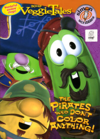  — Veggie Tales - Pirates Who Don't Do Anything Coloring Book