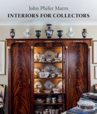 John Phifer Marrs — Interiors for Collectors