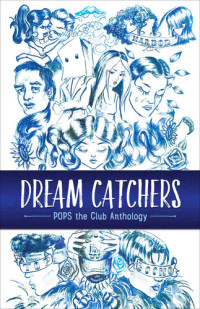 Amy Friedman, Dennis Danziger — Dream Catchers: POPS the Club Anthology