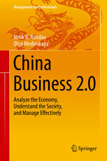 Henk R. Randau, Olga Medinskaya (auth.) — China Business 2.0: Analyze the Economy, Understand the Society, and Manage Effectively