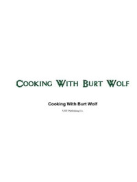 VJJE Publishing. — Cooking With Burt Wolf