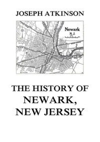 Joseph Atkinson — The History of Newark, New Jersey