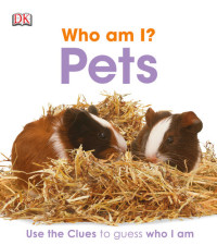 DK — Who am I? Pets