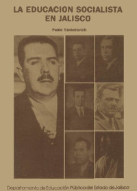 Pablo Yankelevich — La educación socialista en Jalisco