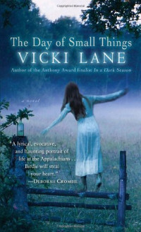 Vicki Lane — The Day of Small Things: A Novel