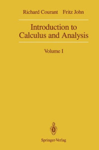 Richard Courant, Fritz John — Introduction to Calculus and Analysis Volume I