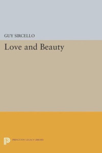 Guy Sircello — Love and Beauty