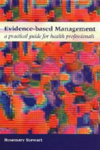 Rosemary Stewart — Evidence-based Management: A Practical Guide for Health Professionals