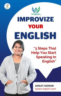 Ashley Ashokan — Improvize Your English