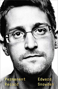 Edward Snowden — Permanent Record