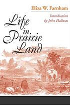 Farnham, Eliza Wood; Hallwas, John — Life in prairie land