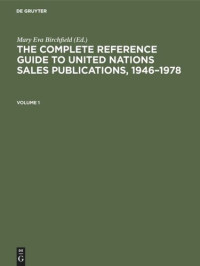 Mary Eva Birchfield (editor) — The Complete Reference Guide to United Nations Sales Publications, 1946–1978: Volume I: The Catalogue, Volume II: Indexes