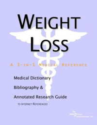 Health Publica Icon Health Publications — Weight Loss - A Medical Dictionary, Bibliography, and Annotated Research Guide to Internet References