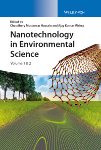 Chaudhery Mustansar Hussain, Ajay Kumar Mishra — Nanotechnology in Environmental Science, 2 Volumes