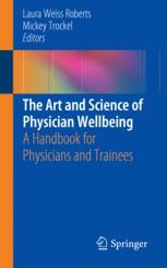 Laura Weiss Roberts — The Handbook of Personal Health and Wellbeing for Physicians and Trainees