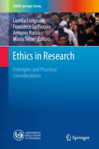 Lorella Congiunti, Francesco Lo Piccolo, Antonio Russo, Mario Serio — Ethics In Research: Principles And Practical Considerations