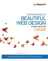 Jason Beaird; James George — The Principles of Beautiful Web Design