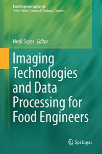 Sozer, Nesli — Imaging Technologies and Data Processing for Food Engineers