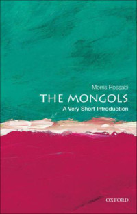 Rossabi, Morris — The Mongols: A Very Short Introduction