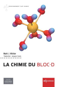 Mark Winter; Jacques Covès — La chimie du bloc-d