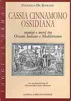 Federico De Romanis — Cassia, cinnamomo, ossidiana. Uomini e merci tra Oceano Indiano e Mediterraneo