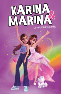 Karina & Marina — Listas para la party