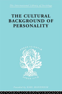 Ralph Linton — The Cultural Background of Personality