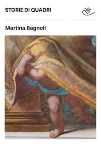 Martina Bagnoli — Storie di quadri