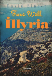 David Binder — Fare Well, Illyria