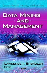 Lawrence I. Spendler — Data Mining and Management