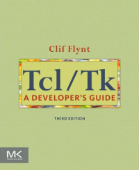 Clif Flynt — Tcl/Tk: A Developer's Guide