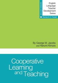 George M. Jacobs; Harumi Kimura; Thomas S.C. Farrell — Cooperative Learning and Teaching