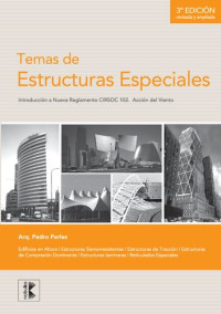 Pedro Perles — Temas de estructuras especiales. Introducción a Nueva Reglamento CIRSOC 102. Acción del viento