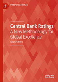 Indranarain Ramlall — Central Bank Ratings: A New Methodology for Global Excellence