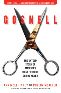 McElhinney, Ann — Gosnell: The Untold Story of America's Most Prolific Serial Killer