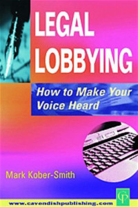 Mark Kober-Smith — Legal Lobbying: How to Make Your Voice Heard