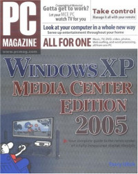 Terry Ulick — PC Magazine Guide Windows XP Media Center Edition 2005