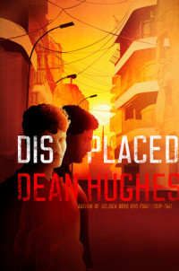 Dean Hughes — Displaced