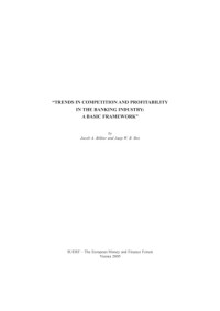 Jacob A Bikker, Jaap W. B Bos — Trends in Competition and Profitability in the Banking Industry: a Basic Framework (SUERF studies)