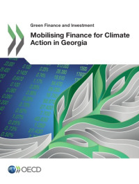 coll. — Mobilising finance for climate action in Georgia.