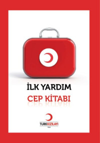 Türk Kızılayı — İlk Yardım Cep Kitabı