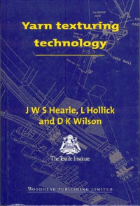 J. W. S. Hearle, L Hollick, D K Wilson — Yarn Texturing Technology