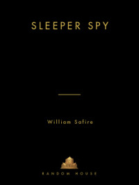 William Safire — Sleeper Spy